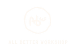 All Better Workshop - Home